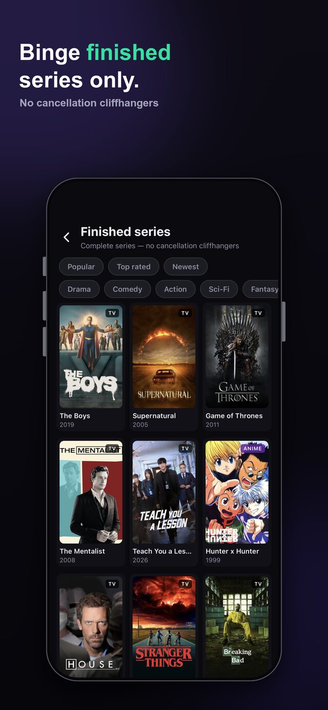 Finished series only — binge complete stories, no cancellation cliffhangers