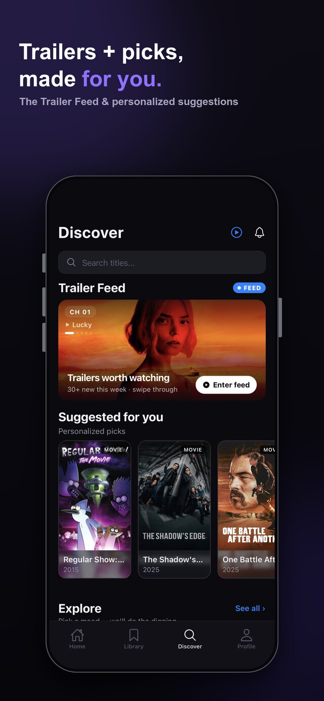 Discover — the Trailer Feed and personalized picks made for you
